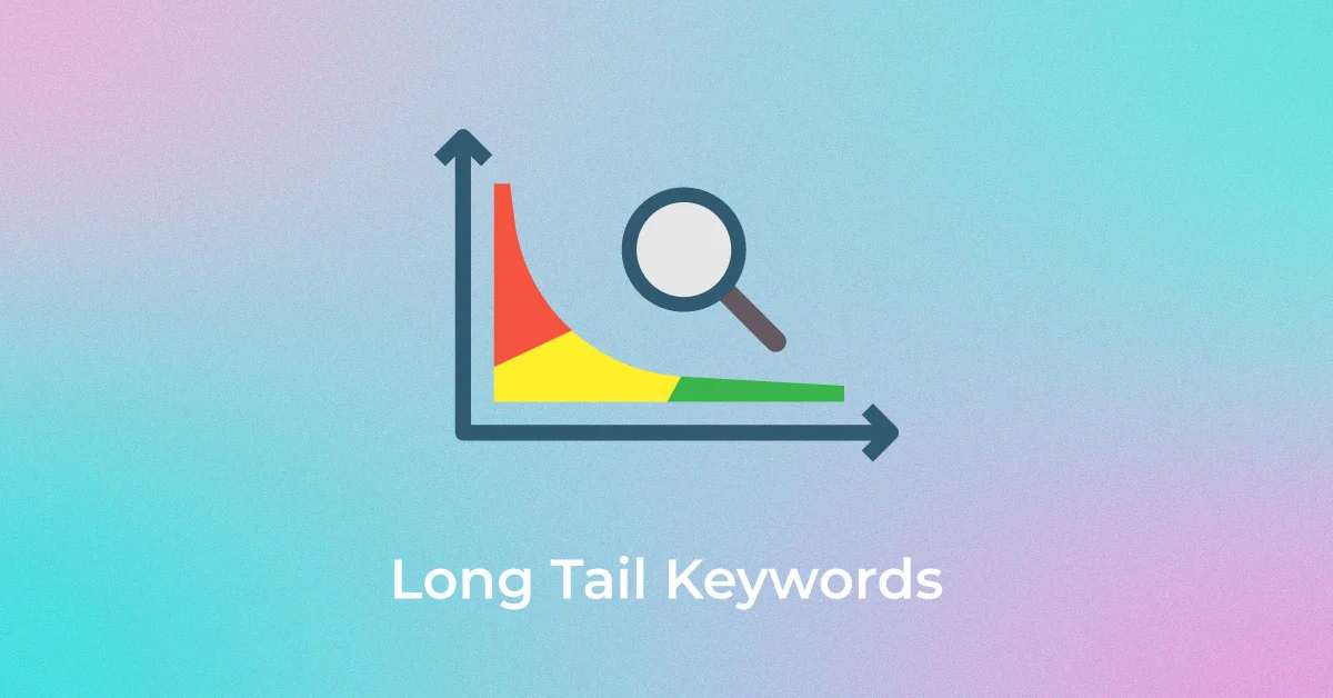 Cách sử dụng long tail keywords trong chiến lược SEO