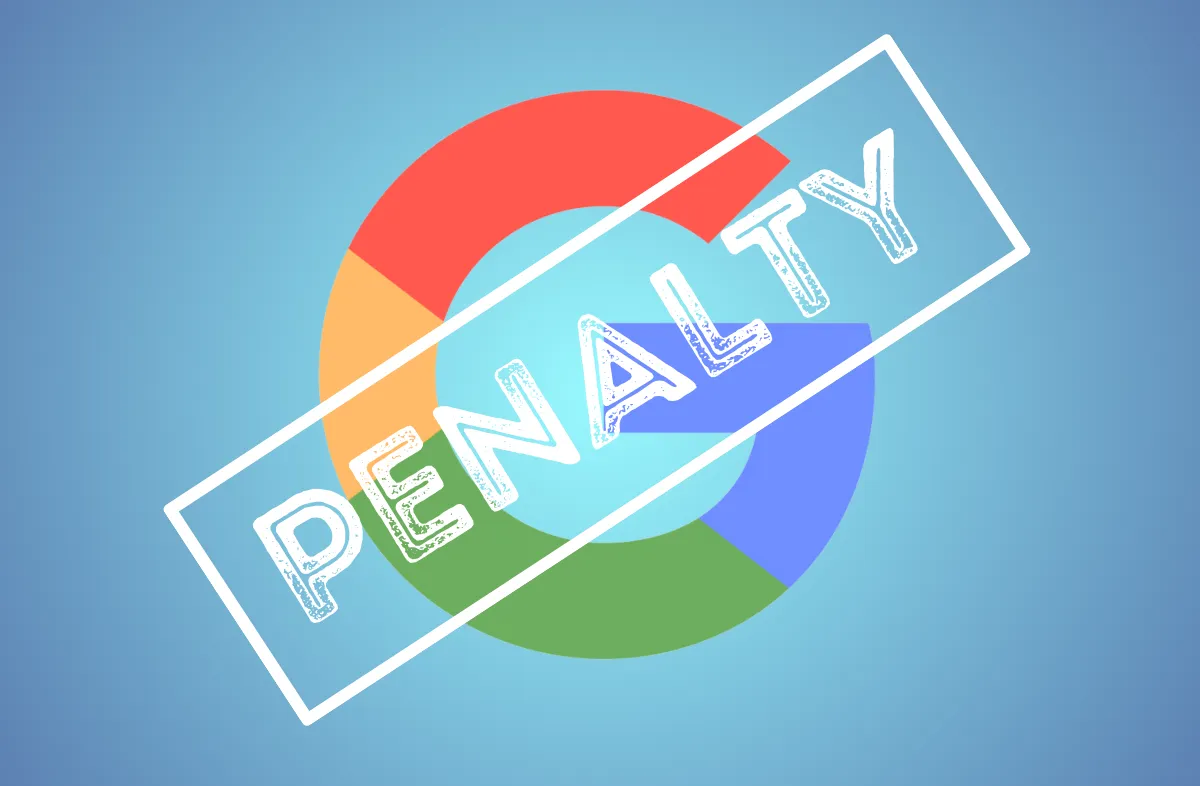 Cách khắc phục Google Penalty hiệu quả