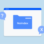 Noindex tag là một thẻ meta để chỉ dẫn cho công cụ tìm kiếm không lập chỉ mục một trang web