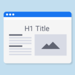 Thẻ H1 là một trong những thẻ tiêu đề quan trọng nhất trong HTML