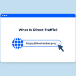 Direct Traffic (hay còn gọi là lưu lượng truy cập trực tiếp)