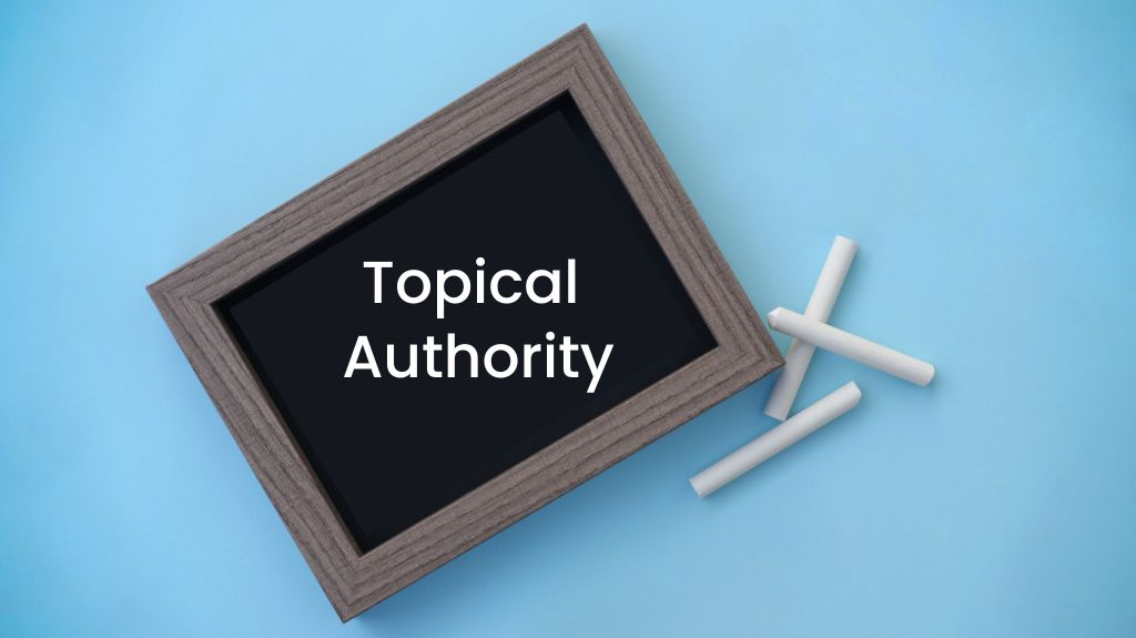 Sai lầm phổ biến khi xây dựng Topical Authority