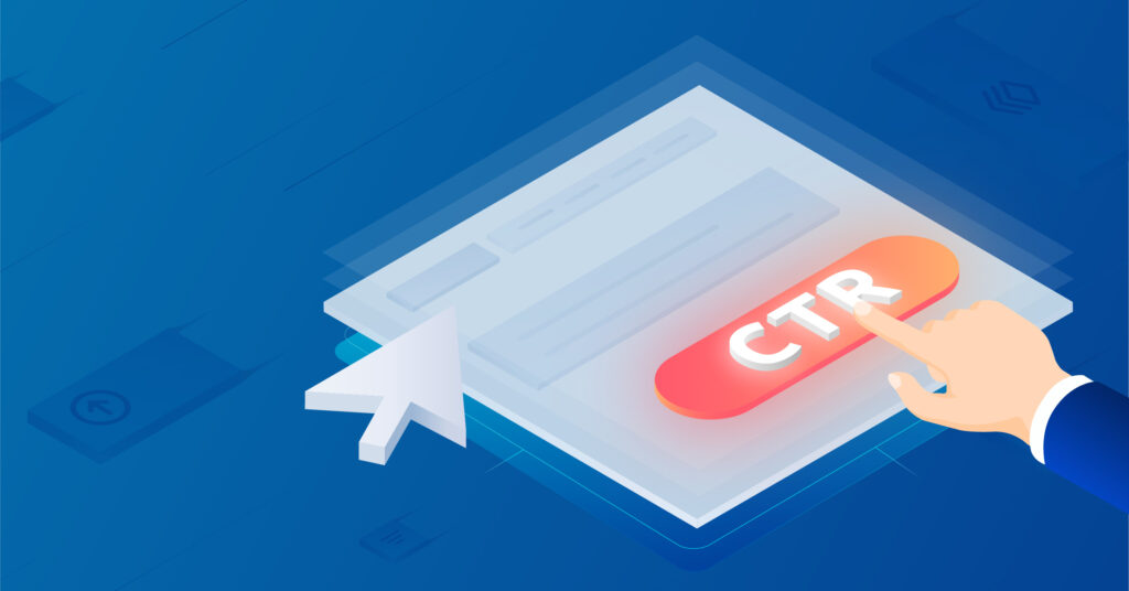 Click-Through Rate (CTR) – Tỷ lệ nhấp chuột