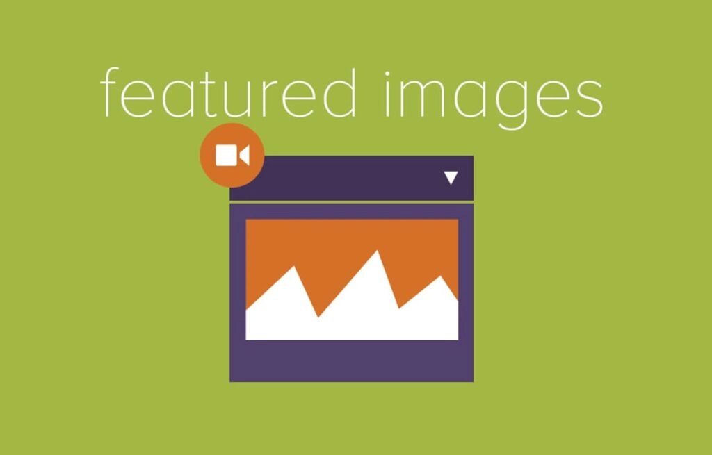 Tại sao Featured Image quan trọng trong SEO
