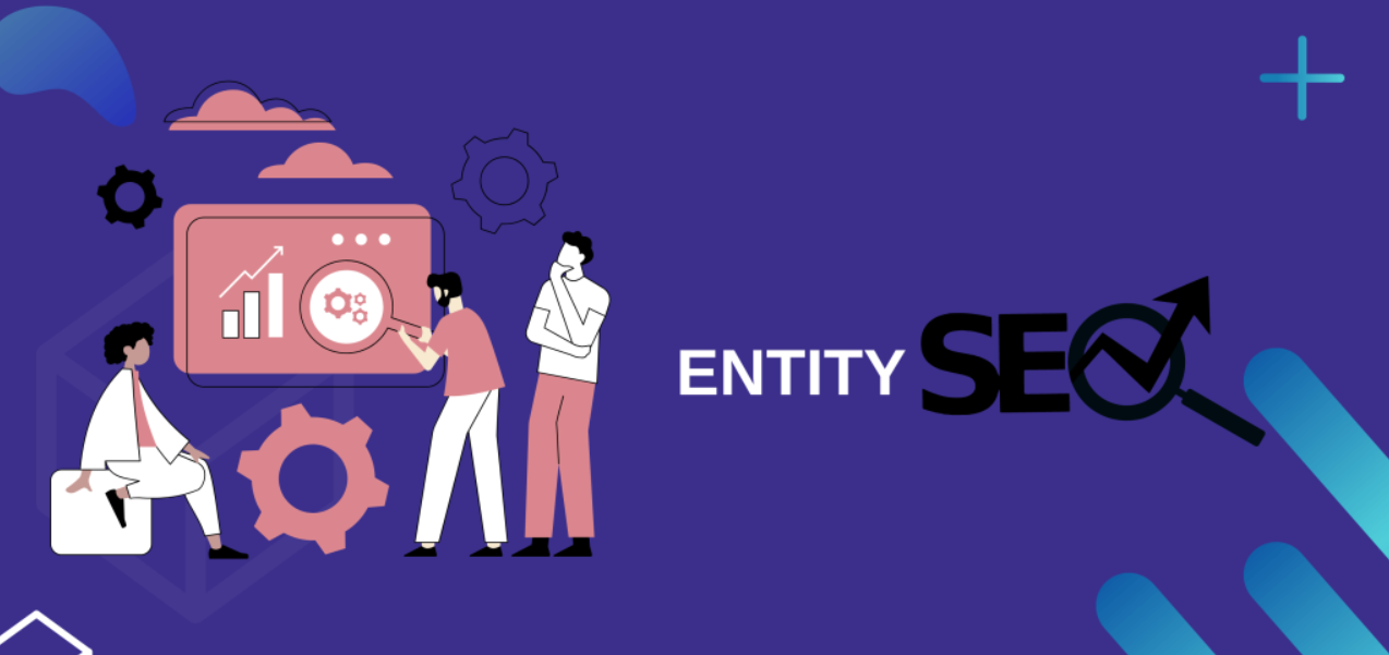 Cách áp dụng Entity SEO hiệu quả