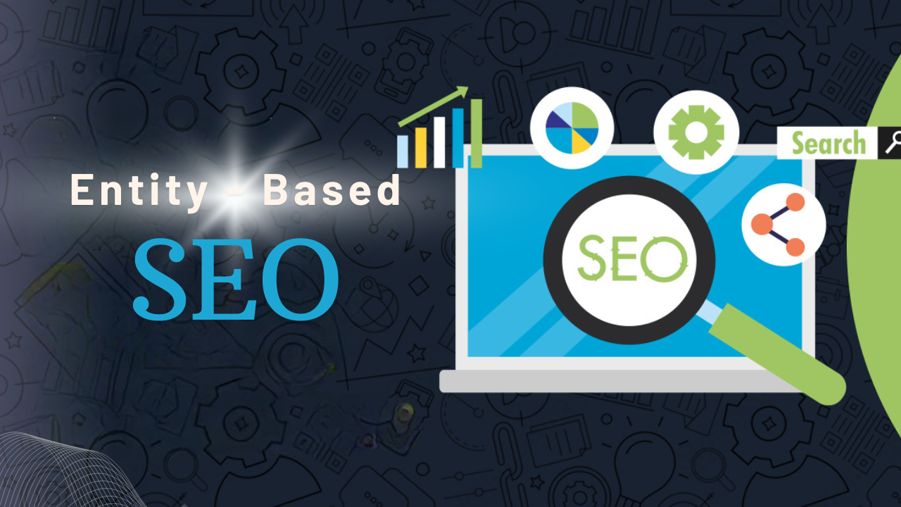 Tại sao Entity lại quan trọng với SEO