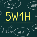 5W1H chính là phương pháp giúp bạn đặt ra sáu câu hỏi quan trọng
