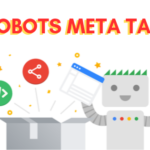 Khi nào cần sử dụng thẻ Meta Robots