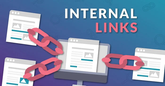 Tối ưu liên kết nội bộ (Internal Links) và liên kết ngoài (Outbound Links)