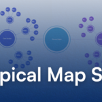 Hướng dẫn từng bước xây dựng Topical Map để tối ưu SEO