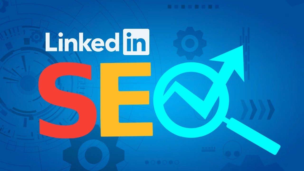 LinkedIn SEO là gì