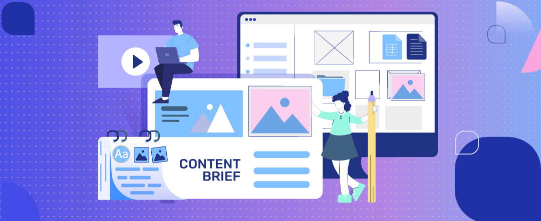 Hướng dẫn tạo SEO Content Brief hiệu quả từng bước