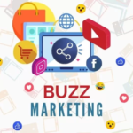 Các hình thức Buzz Marketing phổ biến hiện nay